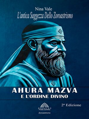 cover image of Ahura Mazva e L'ordine Divino